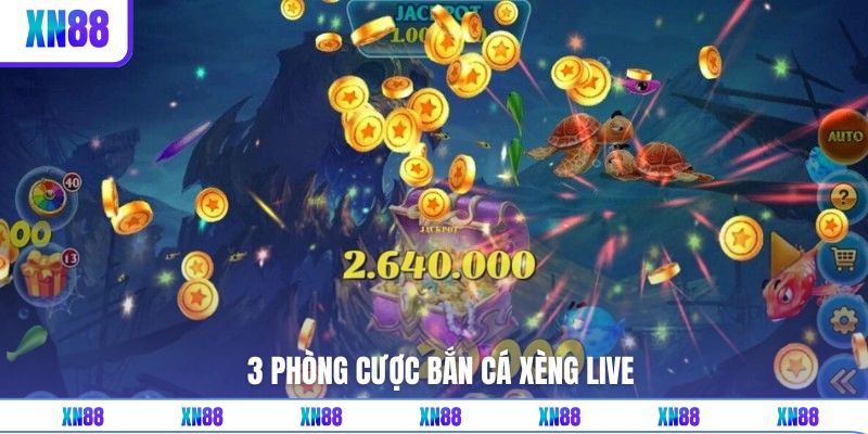 3 phòng live thú vị của trò chơi bắn cá Xèng